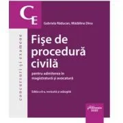 Fise de procedura civila pentru admiterea in magistratura si avocatura. Editia a 8-a de Gabriela Raducan