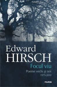 Focul viu. Poeme vechi si noi (1975-2010)