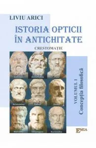 Istoria opticii in antichitate. Crestomatie. Vol.1: Conceptia filosofica