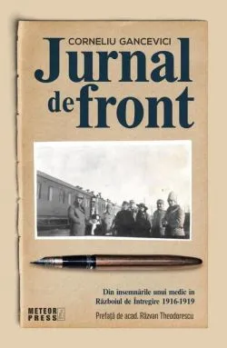 Jurnal de front de Dr. Corneliu Gancevici
