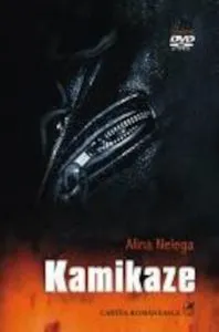 Kamikaze. Monoloage si monodrame pentru actori si actrite (contine DVD) de Alina Nelega