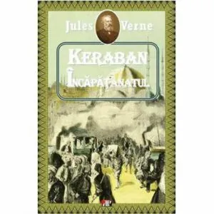 Keraban incapatanatul de Verne Jules