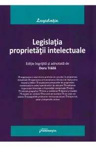 Legislatia proprietatii intelectuale de Doru Traila