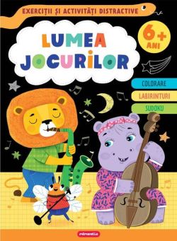 Lumea jocurilor - Exerciții și activități distractive (6  ani)