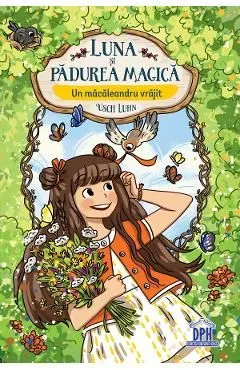 Luna si padurea magica. Un macaleandru vrajit Vol.4 de Usch Luhn
