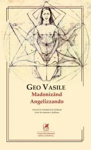 Madonizând/Angelizzando (ediție bilingvă română-italiană) de Geo Vasile