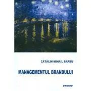 Managementul brandului de Catalin Mihail Barbu