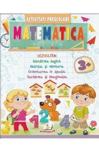 Matematica. Activitati prescolare 3 ani