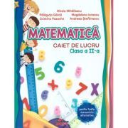 Matematica. Caiet de lucru clasa a 2-a