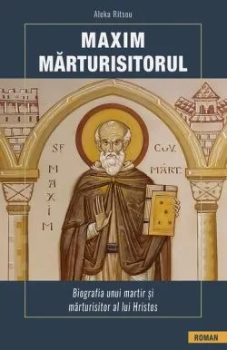 Maxim Mărturisitorul de Aleka Ritsou