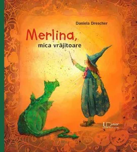 Merlina, mica vrăjitoare de Daniela Drescher