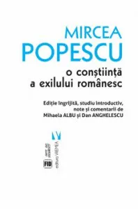 Mircea Popescu, o constiinta a exilului romanesc de Mihaela Albu