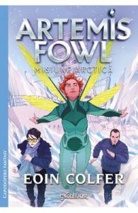 Misiune arctica. Seria Artemis Fowl. Vol.2