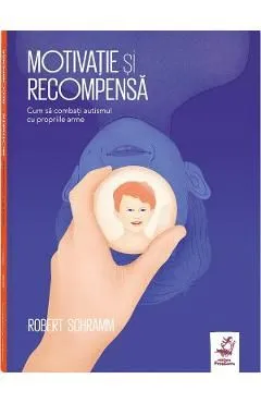 Motivatie si recompensa de Robert Schramm