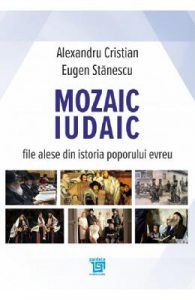 Mozaic iudaic. File alese din istoria poporului evreu