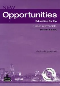 New Oportunities. Education for life. Upper-Intermediate. Teacher's book. Test Master CD-ROM de Patricia Mugglestone