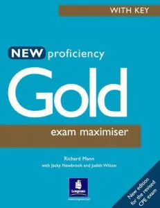 New Proficiency Gold. Exam maximiser with Key de Richard Mann