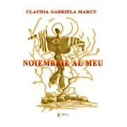 Noiembrie al meu de Claudia Gabriela Marcu