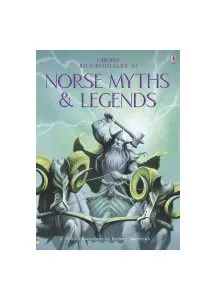 Norse Myths and Legends de Anne Millard
