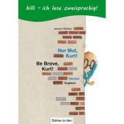 Nur Mut, Kurt! Kinderbuch Deutsch-Englisch mit Leseratsel
