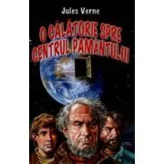 O calatorie spre centrul Pamantului de Jules Verne