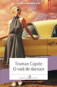 O vara de rascruce (Editia 2013) de Truman Capote