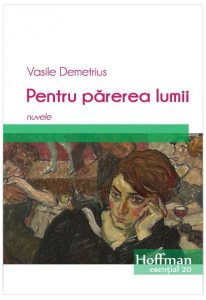 Pentru părerea lumii. Nuvele