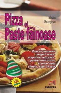 Pizza si Paste fainoase