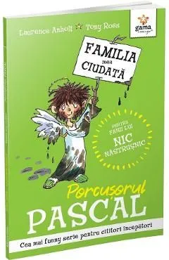 Porcusorul Pascal. Familia mea ciudata de Tony Ross