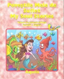 Povestile mele de suflet. My soul strories de Mariana Konkoly