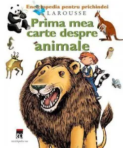 Prima mea carte despre animale de Larousse