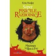Primul volum din seria Super Pisicile Razboinice de Erin Hunter