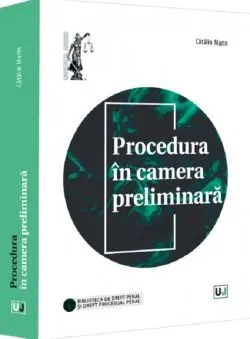 Procedura in camera preliminara de Catalin Marin