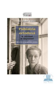 Psihiatria ortodoxa in intrebari si raspunsuri