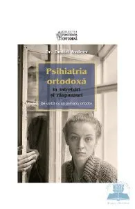 Psihiatria ortodoxa in intrebari si raspunsuri de Dmitri Avdeev