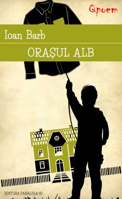 Qpoem. Orasul alb