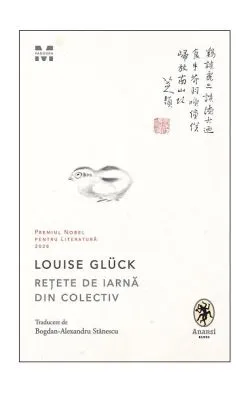 Rețete de iarnă din colectiv de Louise Glueck