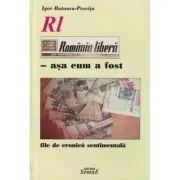 Romania libera asa cum a fost de Igor Butnaru-Provita