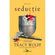 Seductie (al patrulea volum al seriei Crave) de Tracy Wolff