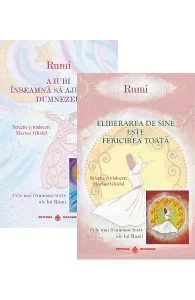 Set 2 carti: A iubi inseamna sa ajungi la DumnezeuEliberarea de sine este fericirea toata de Rumi