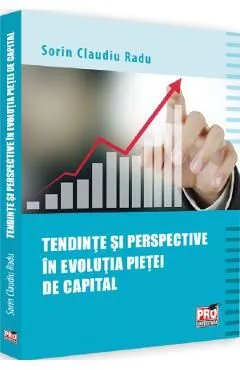 Tendinte si perspective in evolutia pietei de capital