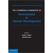 The Cambridge Handbook of Environment in Human Development de Linda Mayes