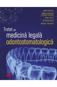 Tratat de medicina legala odontostomatologica