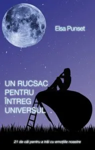 Un rucsac pentru intreg universul de Elsa Punset