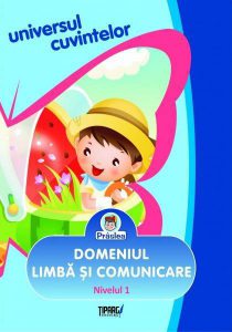 Universul cuvintelor. Domeniul limba si comunicare - Nivelul 1