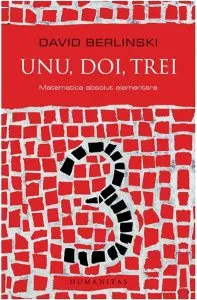 Unu, doi, trei. Matematica absolut elementara