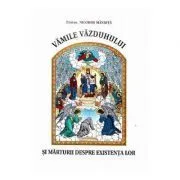 Vamile vazduhului si marturii despre existenta lor de Nicodim Mandita