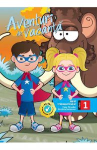 Aventuri de vacanta. Caiet transcurricular