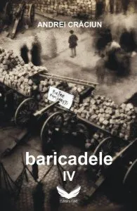 Baricadele IV de Andrei Craciun