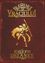 Blestemul Vraciului de Joseph Delaney